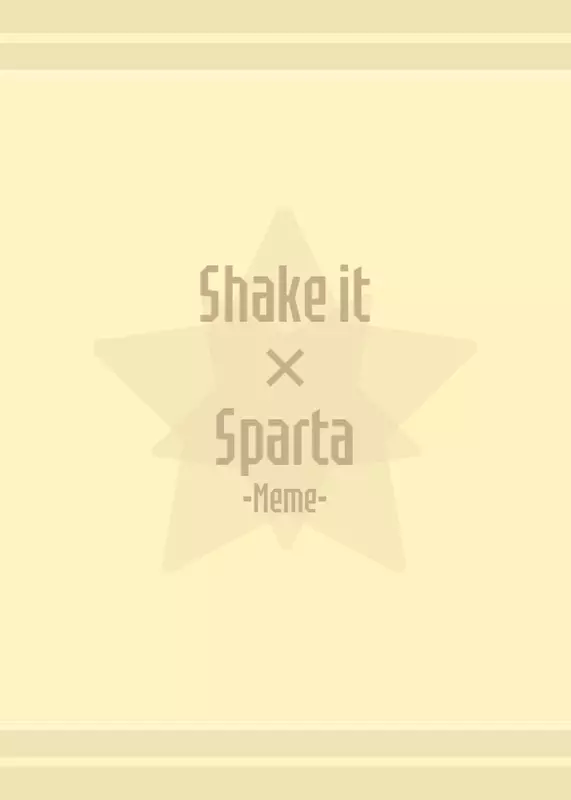Shake it × sparta meme by TRST by @TRST-BACK