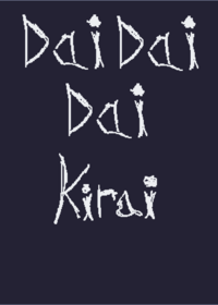 Dai dai dai kirai // ft.
