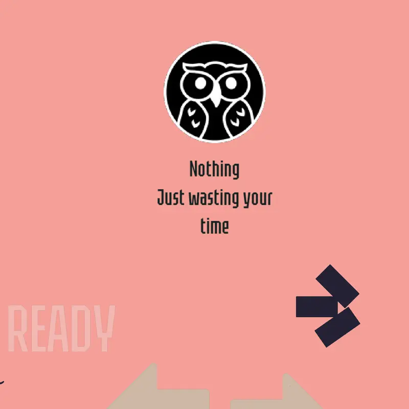 Wasting your time by @fireybetter