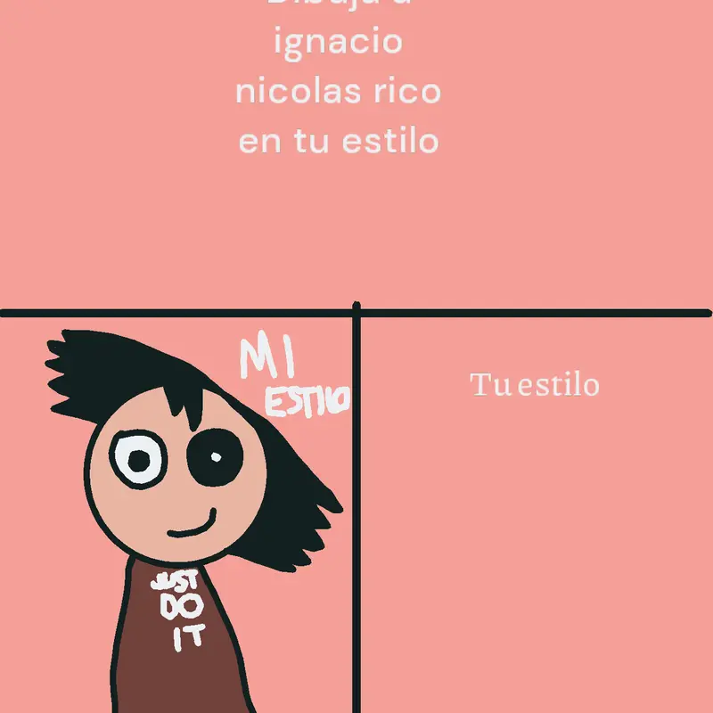 Dibuja a mi en tu estilo by @just_a_ignacio