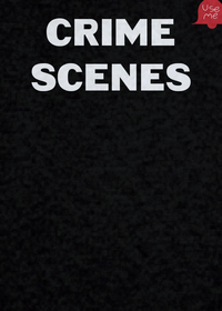 CRIME SCENES