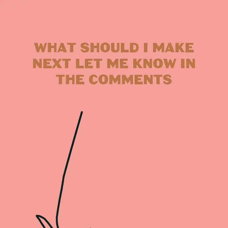 What should I make next by @NouranAhmed