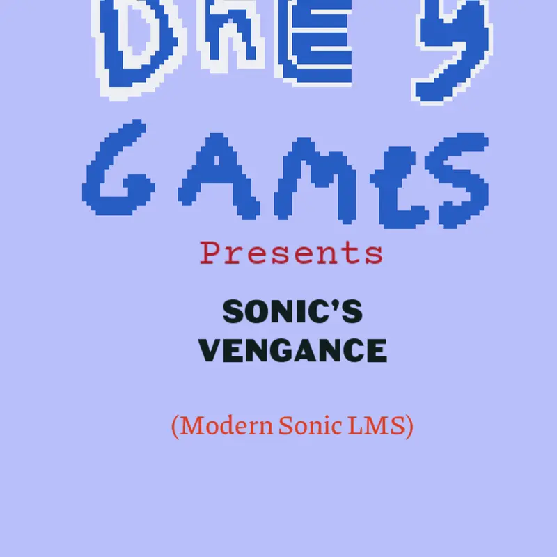SONIC’S VENGANCE by @Dhey_SonicXD