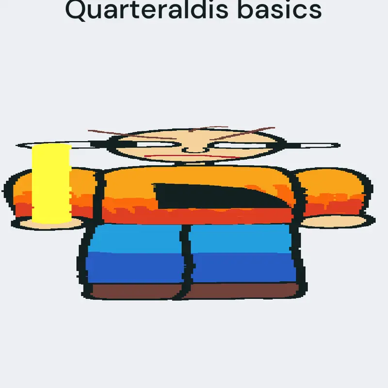 Quarteraldis basics by @ORED_THE_REAL