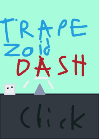 Trapezoid dash! 1.2.1!!!