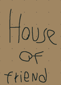 House Of Friends