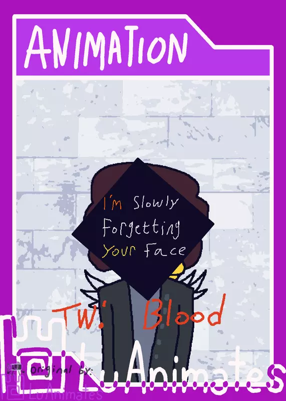 I'm Slowly Forgetting Your Face by @LuAnimates