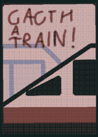 Catch a train!