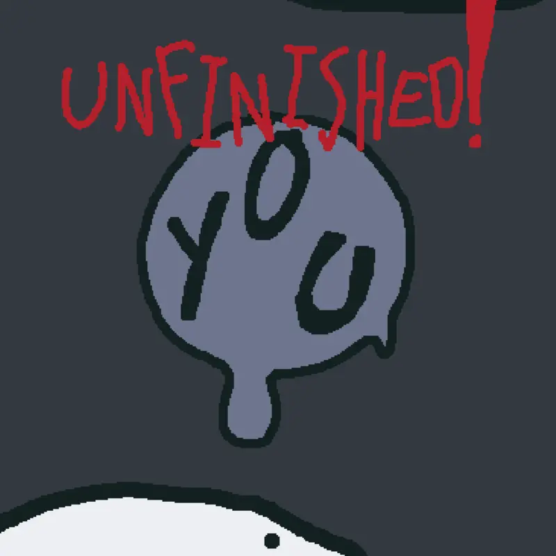 YOU (unfinished) by @AFartingGuy