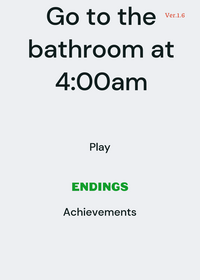 Go to bathroom at 4:00am