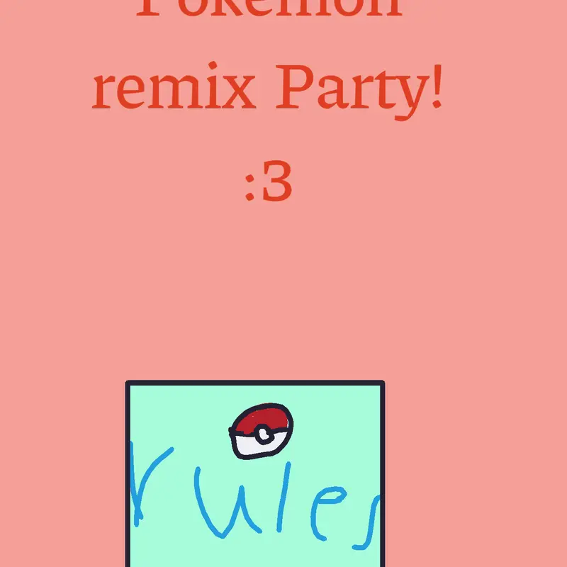 Pokemon Remix! by @Squirtle_GOAT