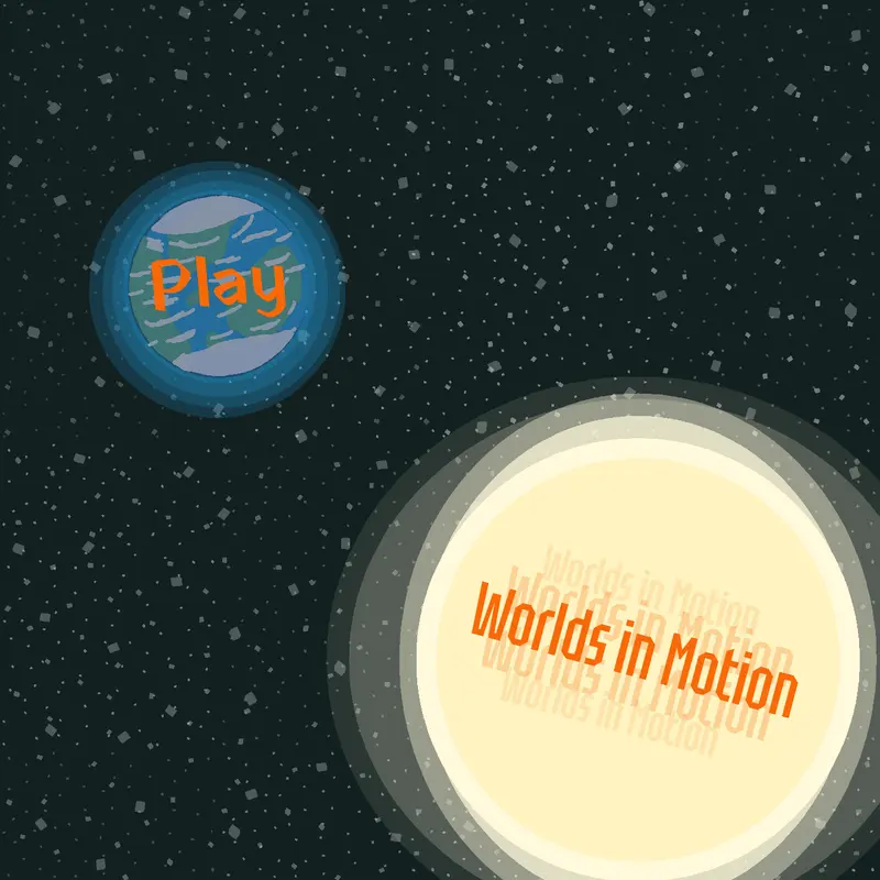 Worlds in Motion by @Porucoso