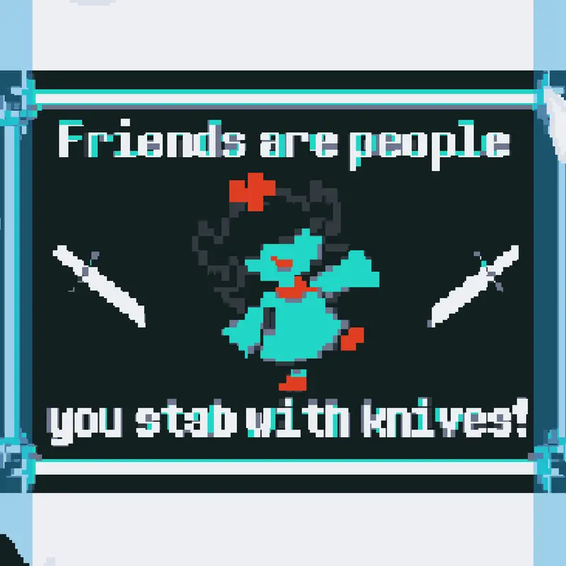 Friends are people you stab with knifes! by @Plants_N_Melons