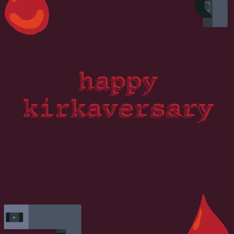 Happy kirkaversary by @8_yo_11RUSTINISTUSSIN
