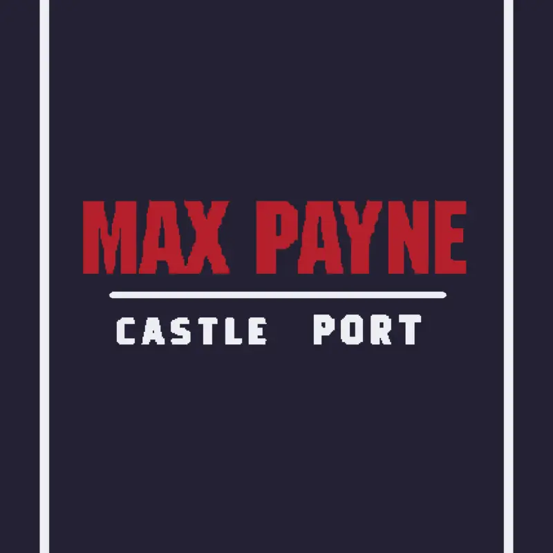 Max Payne | port for castle by @SanaStarr_Studio