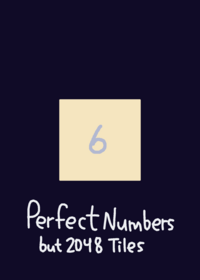 Perfect numbers but is 2048 tiles.
