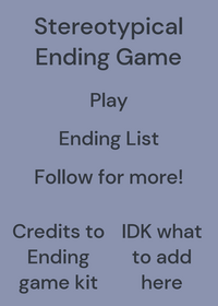 Stereotypical Ending Game!