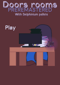 DOORS ROOMS PREREMASTERED[demo and work on...