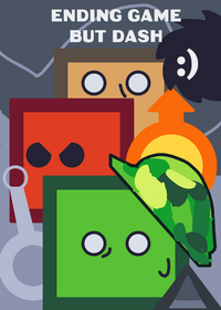 Ending game but dash