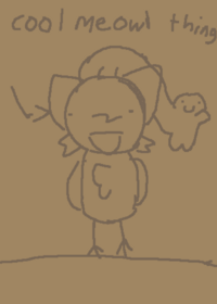 Cool meowl thing yeh