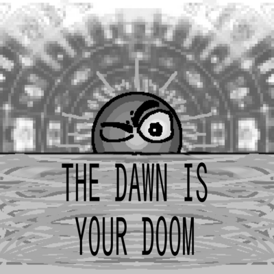 @thedawn_isyourdoom