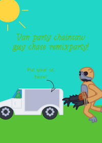 Van chase lethal ape remix party!