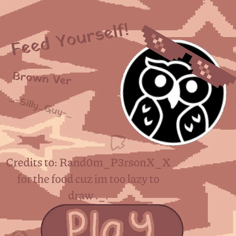 FEED YOURSELF! by @_-Silly_Guy-_