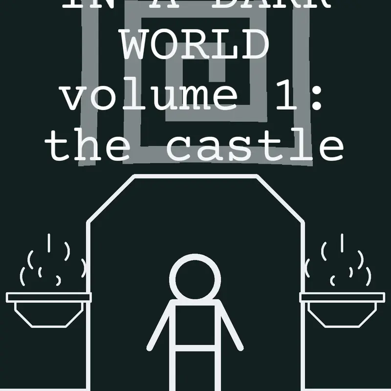 ADVENTURE IN A DARK WORLD vol.1: castle by @y3ll0wst1ckf1gur3