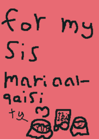 For mariaalqaisi my sis