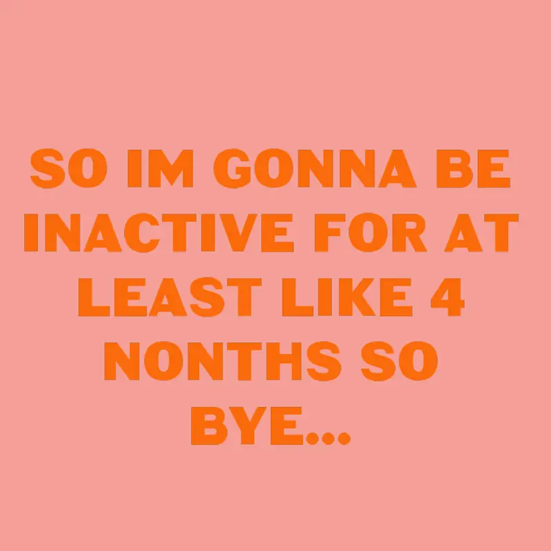 Im gonna be inactive by @UTTM_Gaming
