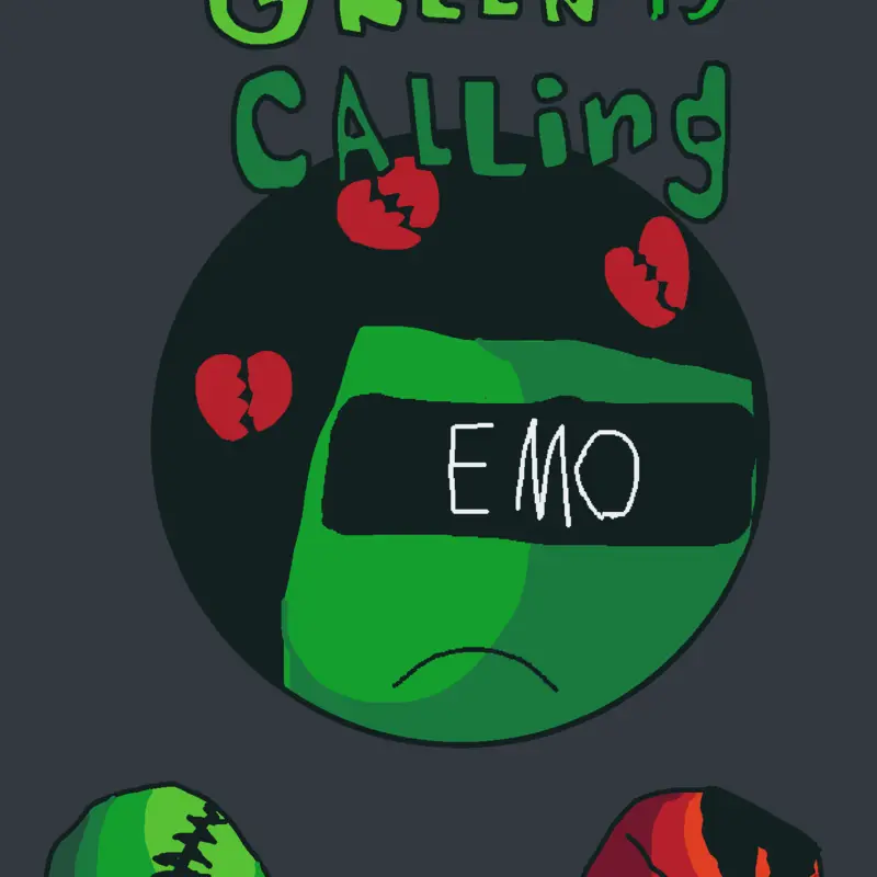 Green is calling [ending game] RETAKE by @677man00