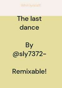 The last dance extended ver!