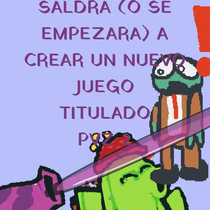 Pvz 2 viniente by @pvzfan7163718