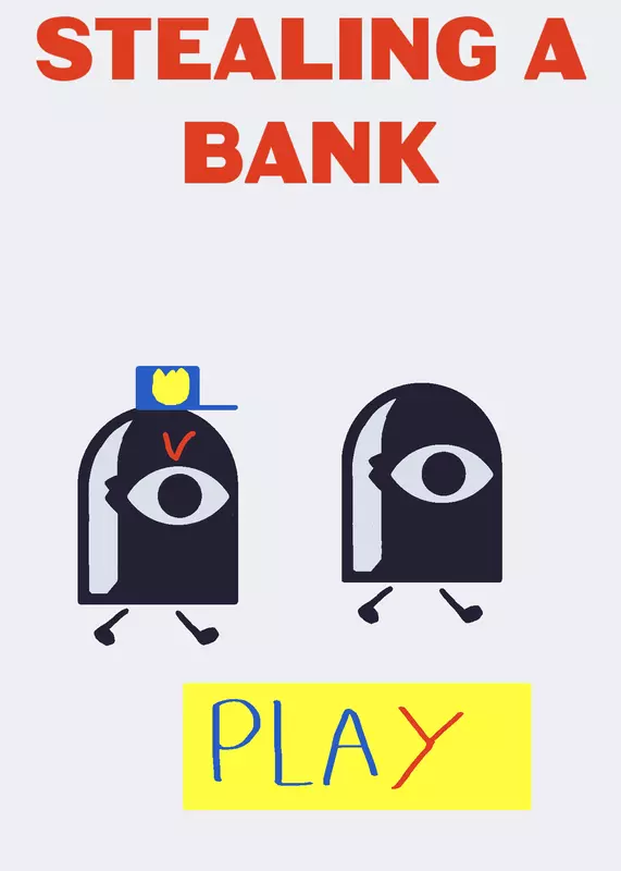 Stealing a bank by @silentaphid659