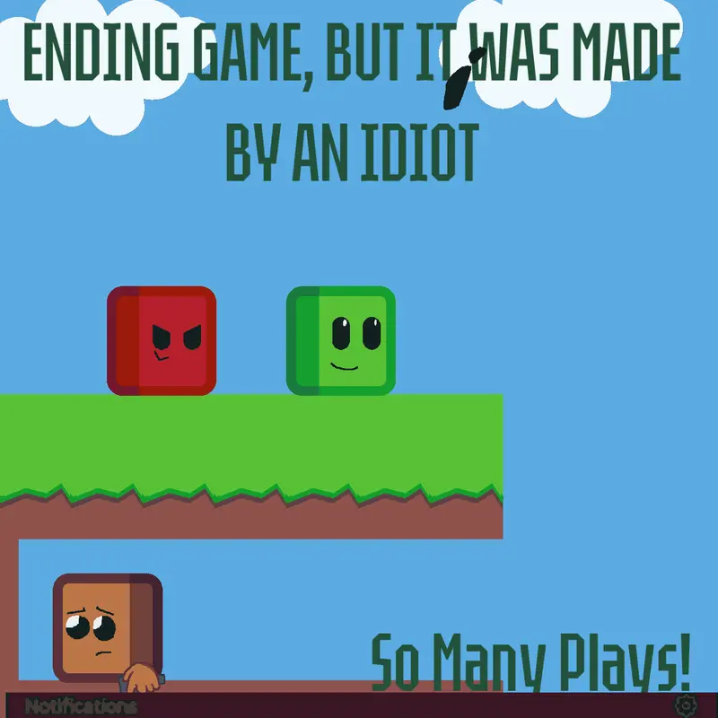 Ending Game But It Was Made By An Idiot by @Deyonee