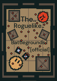 The roguelike battlegrounds!
