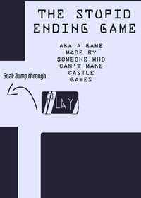 Ultimate stupid ending game