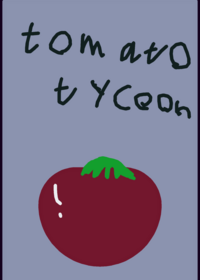 Tomato tycoon!