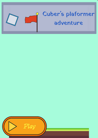 Cuber's Platformer Adventure.