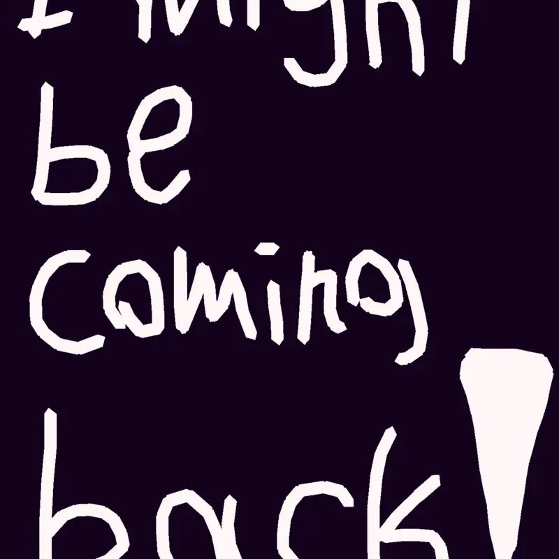 im coming back?!? by @duckyl0ver_quit