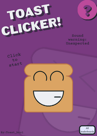 Toast Clicker!