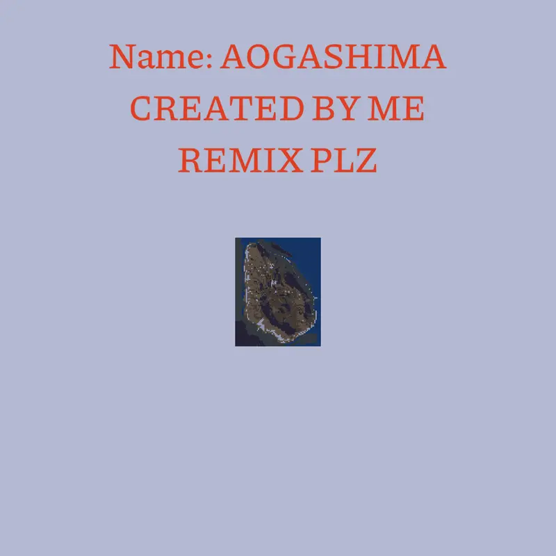 Remix aogashima plz by @EeskoBank