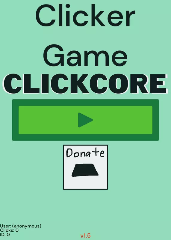 Clicker Game: Clickcore by @EveryoneNeedsFollows
