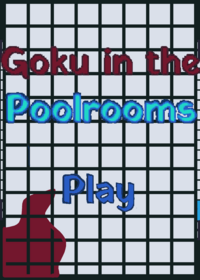 Goku in the poolrooms