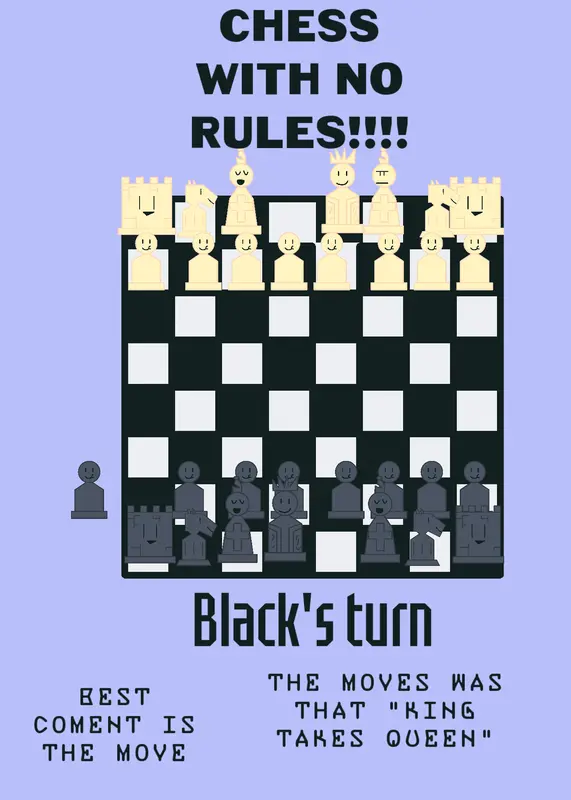 Chess with no rules by @lol_the_cool