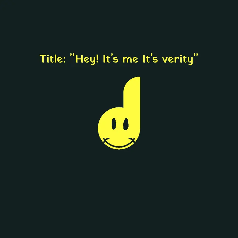 Hey! It's me It's verity by @joytime