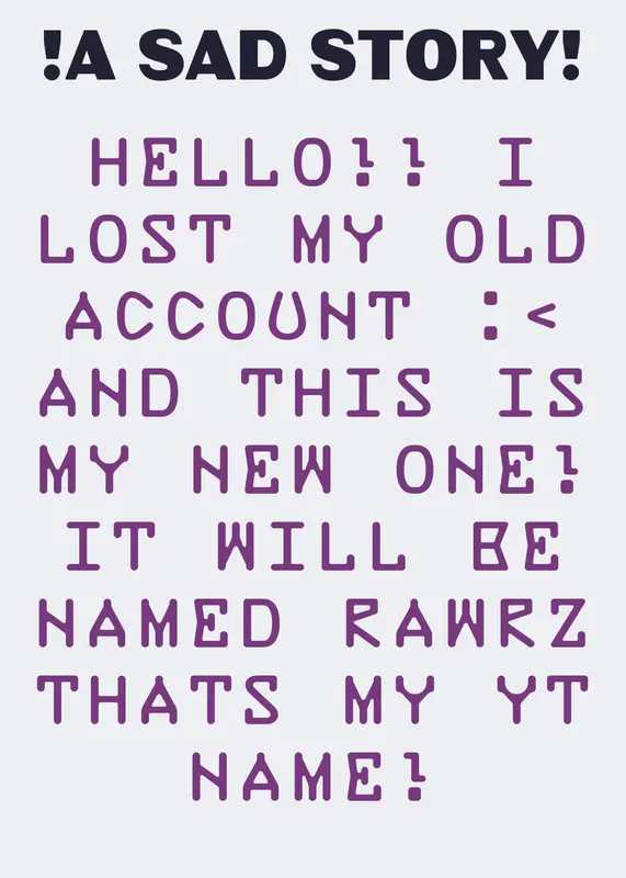 LOST ACCOUNT by @RAWRZ876