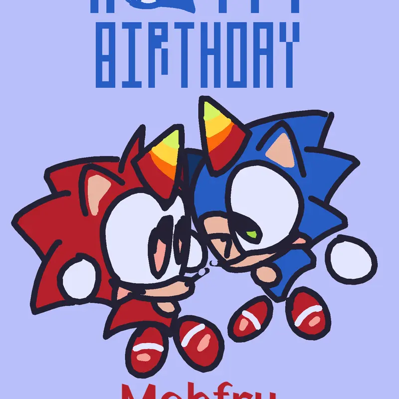 Happy birthday Mohfry 🎂 🥳 by @Sonicduhdeckplayer