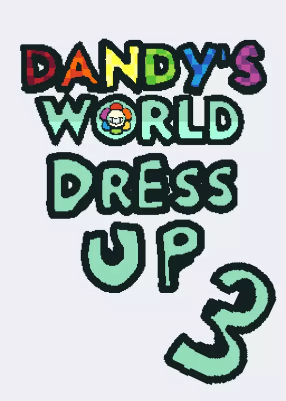 Dandy's World Dress Up 3 by @XH3LLY_FOXXILIAN