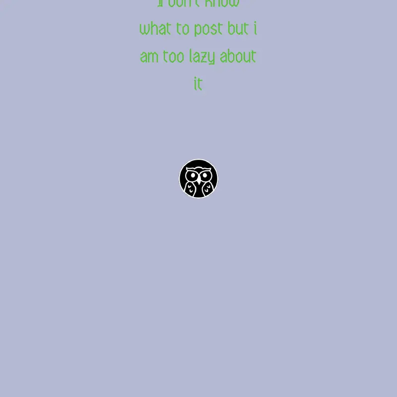 Idontknowwhattopostsoimadethis by @Late_mate